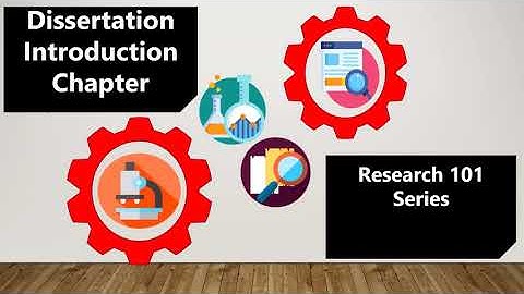 How to write the introduction chapter of a dissertation