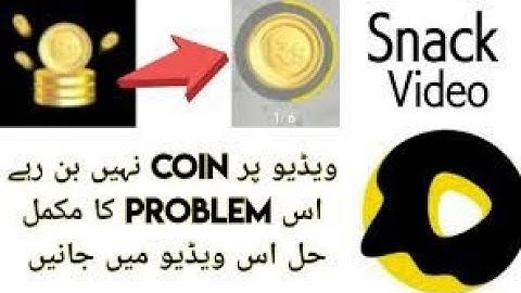 How To Fix Coin Making Problem On Snack Video | Coins Issue Solution | Coins Are Not Generating