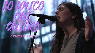 Lo Único Que Quiero Es Adorarte|| CENTRO VIDA 🔥🙌🏼🔥