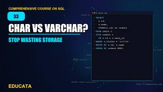 33. Character Data Types | Comprehensive Course on SQL