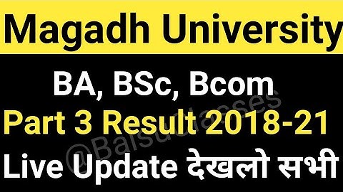 Magadh University 2018-21 Part3 Result/MU Part3 Result 2018-21 Live Update देखो MU Update News Today