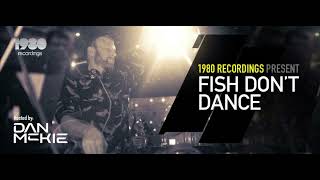 1980 Recordings Pres. Fish Don't Dance (May 2023) (With Dan McKie) 19.05.2023