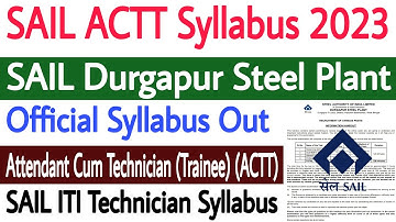 SAIL Durgapur Steel Plant ACTT Syllabus 2023 ✅ SAIL ACTT Syllabus 2023 ✅SAIL ITI Technician Syllabus
