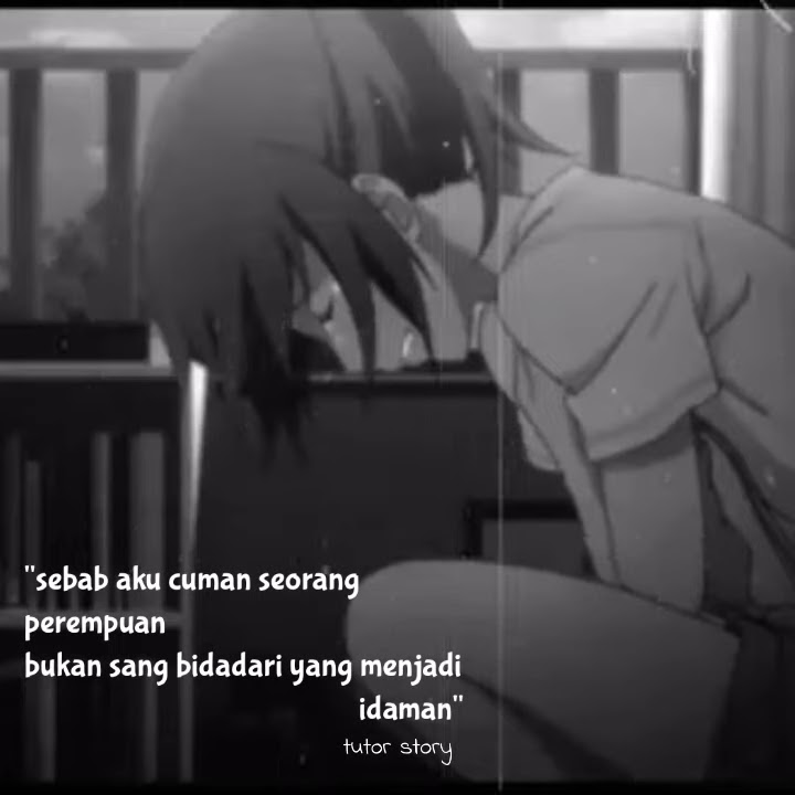 STORY WA SEDIH 30 DETIK ANIME CEWEK 2021