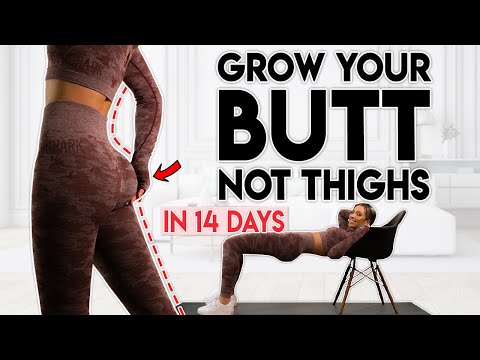 GROW YOUR BUTT (not thighs) in 14 Days | 10 min Home Workout