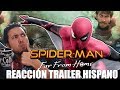 SPIDER-MAN: LEJOS DE CASA trailer 1 hispano | Reacción | ¿Un trailer diferente para los hispanos? :o