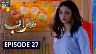 Saraab Episode 27 Hum Tv Drama 18 February 2021