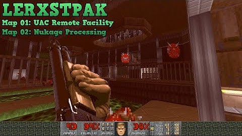 Doom 2: LERXSTPAK maps 1 & 2 - by Lerxst_In_Wonderland - UV blind - tough detailed maps