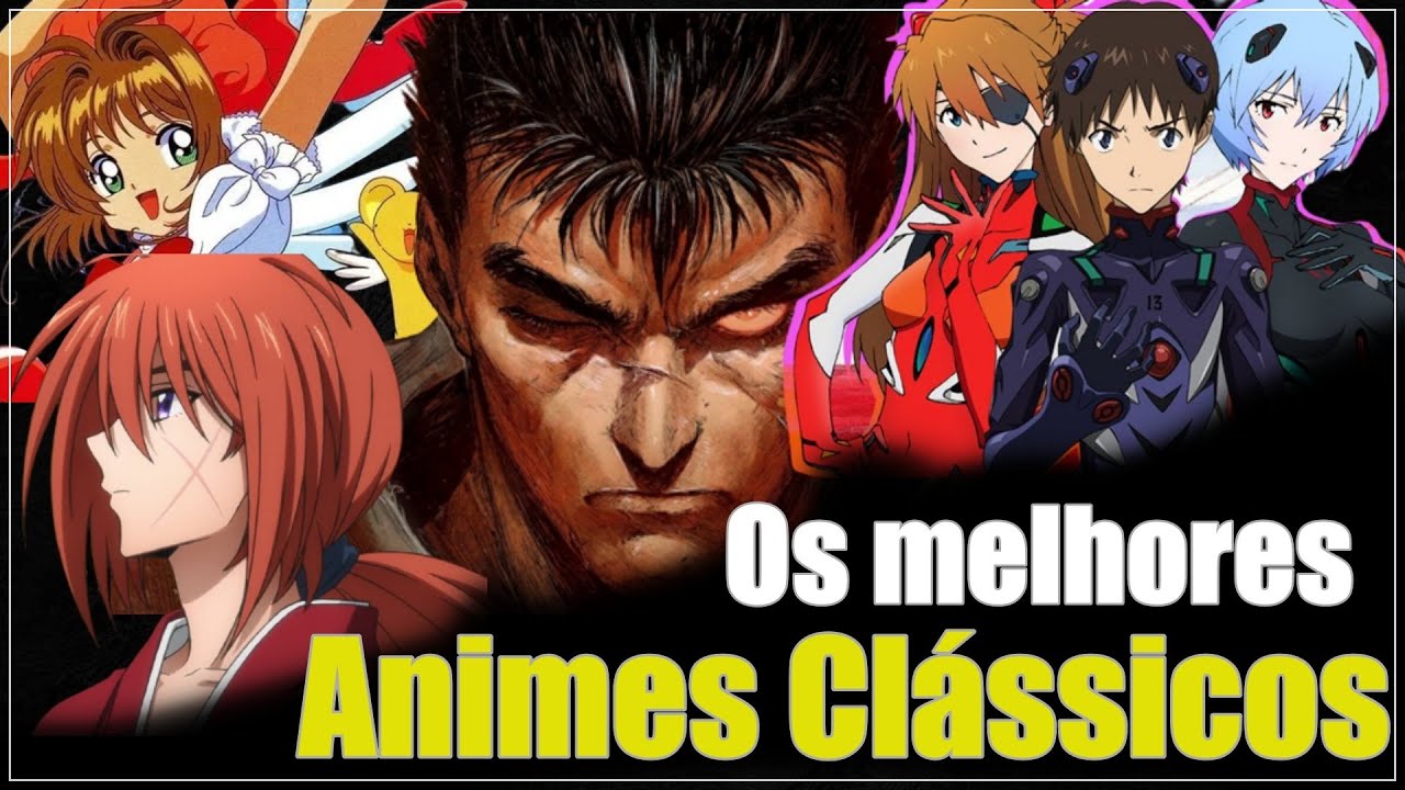 Os melhores Animes Clássicos | Recomendação de Animes - YouTube