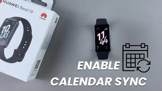 How To Enable Calendar Sync On Huawei Band 10 screenshot 2