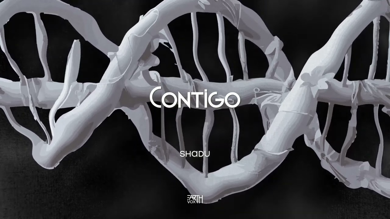 Shadu - Contigo // EarthVox