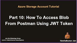 Part 10 How To Access Blob In Storage Account From Postman Using Service Principal jwt