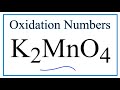 Oxidation Numbers in K2MnO4