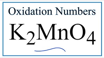 How to find the Oxidation Number for Mn in K2MnO4     (Potassium manganate)