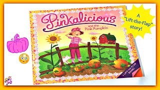 Pinkalicious And The Pink Pumpkin - A Lift-The-Flap Story - Read Aloud Storybook
