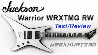 Jackson Warrior WRXTMG RW, Test/Review