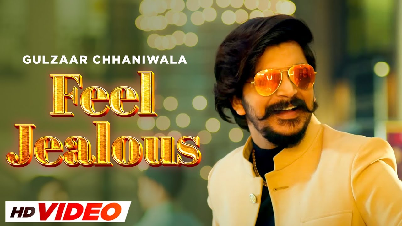 Gulzaar Chhaniwala  Feel Jealous HD Video Shine New Haryanvi Songs  Latest Haryanvi Songs 2023