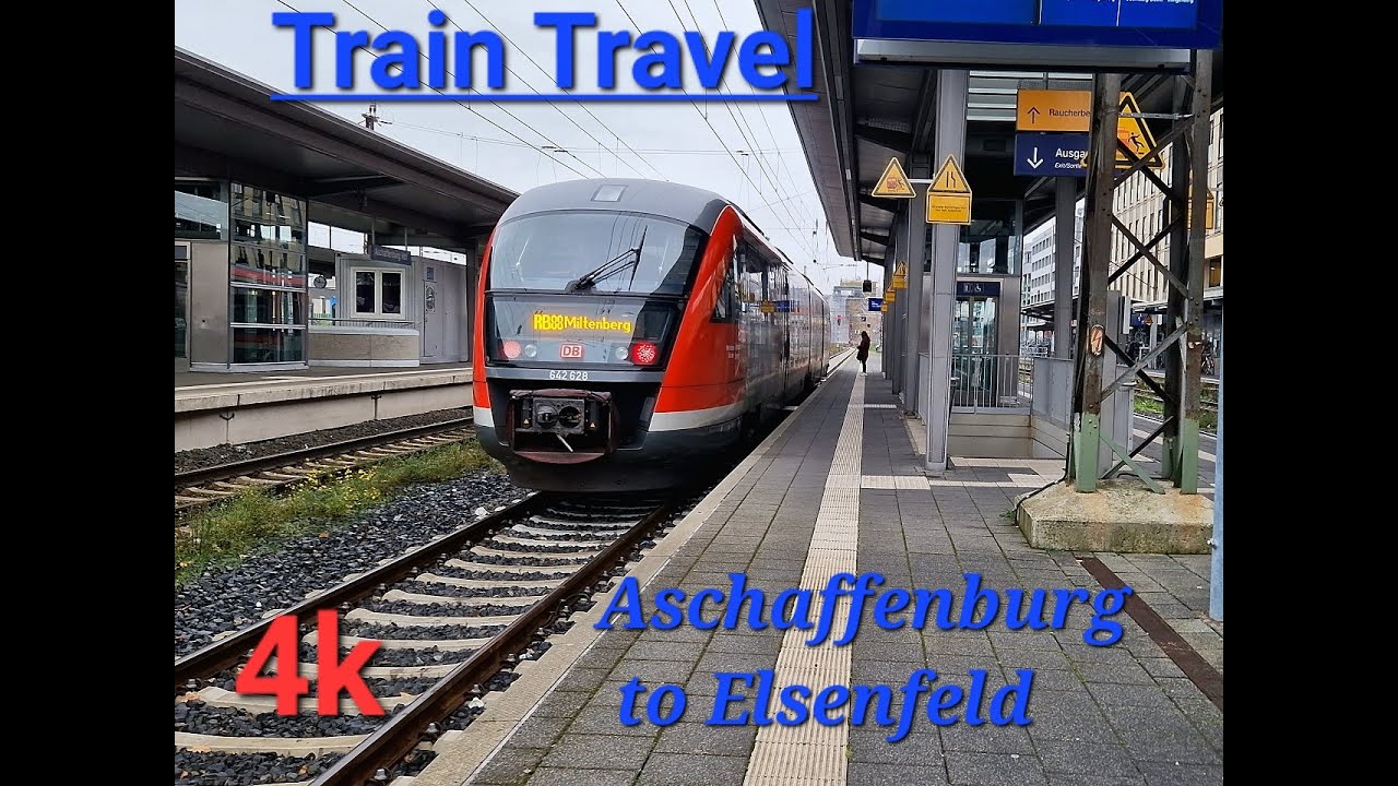 Train Tour Aschaffenburg to Elsenfeld, 4k, 8k. River Fields, Hills views after Leaving Aschaffenburg