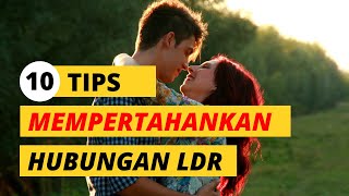 10 TIPS MEMPERTAHANKAN HUBUNGAN LDR - LONG DISTANCE RELATIONSHIP QUOTES