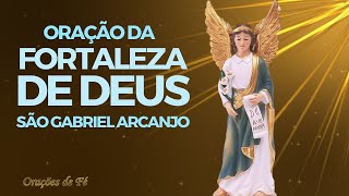 Oração da fortaleza de Deus São Gabriel Arcanjo