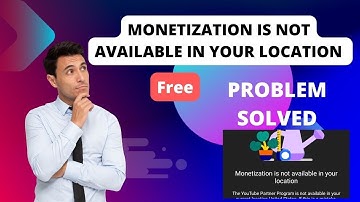 Monetization Is Not Available In Your Location Problem On YouTube Studio Solved In Urdu\Hindi