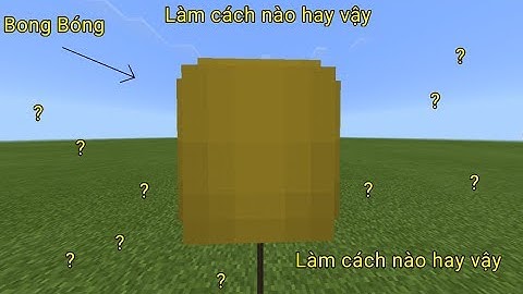Minecraft# Hướng dẫn làm "Bong Bóng"  siêu đẹp |no addon, mod