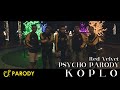 RED VELVET - PSYCHO PARODY (KOPLO)