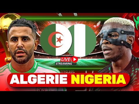 Algérie Nigeria LIVE MATCH 