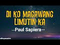 Di ko magawang limutin ka  lyrics  by paul sapiera