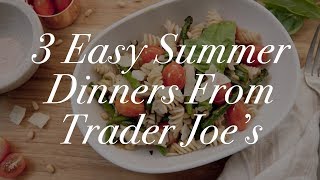 Team zoe member marisa runyon tests out three super easy, healthy
summer dinner recipes using all ingredients from trader joe's. which
one will you try...