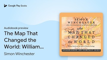 The Map That Changed the World: William Smith… by Simon Winchester · Audiobook preview