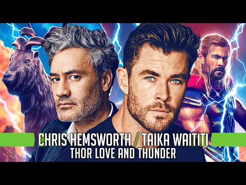 Chris Hemsworth & Taika Waititi on Thor: Love and Thunder’s 4-Hour Cut