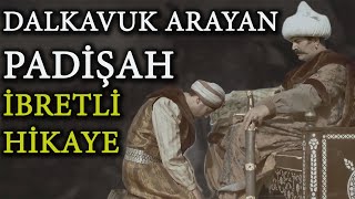 Dalkavuk Arayan Padişah Hikaye Resimi