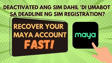 PAANO I-ACCESS ANG MAYA ACCOUNT KUNG DEACTIVATED NA ANG SIM | HOW TO RECOVER FUNDS IN MAYA ACCOUNT