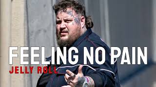 Jelly Roll & Struggle - Feeling No Pain (Song)