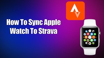Hoe synchroniseer je je Apple Watch met Strava?
