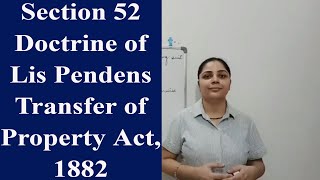 Section 52 ||Transfer of Property Pending Suit Relating Thereto || Doctrine of Lis Pendens || #tpa
