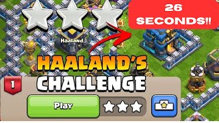 How to 3 star In 26 Seconds Haaland's Challenge Payback Time (Clash of Clans) screenshot 3