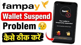 Fampay your wallet is temporarily suspended problem fix || You have been temporarily blocked fampay