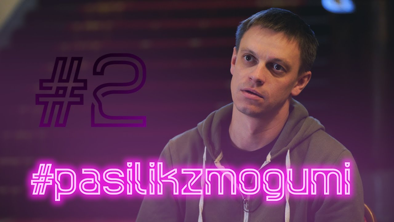 ALEKSANDR KANAJEV #PASILIKZMOGUMI 2
