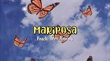 Mariposa - Peach Tree Rascals (lyrics)