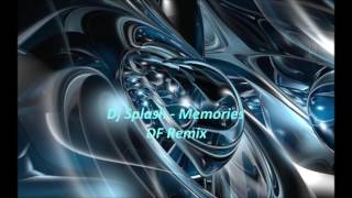 Dj Splash - Memories (DF Remix)