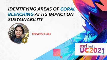 Identifying Areas of Coral Bleaching at its Impact on Sustainability