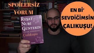Çalıkuşu Spoilersiz Kitap Yorumu L Şapka Çıkarttıranlar