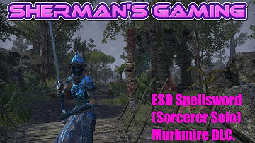 ESO Spellsword (Sorcerer Solo) Murkmire DLC.