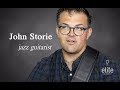 EliteGuitarist.com - John Storie, Jazz Guitarist - Biographical Portrait