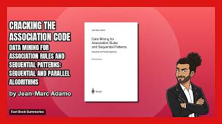 Data Mining for Association Rules and Sequential Patterns Book Summary - Authored by: Jean-Marc Adam