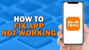 How To Fix Temu App Not Working (Easiest Way)​​​​​​​