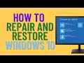 How to Repair and Restore Windows 10