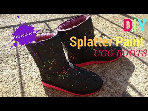 DIY Splatter Paint UGG Boots Tutorial